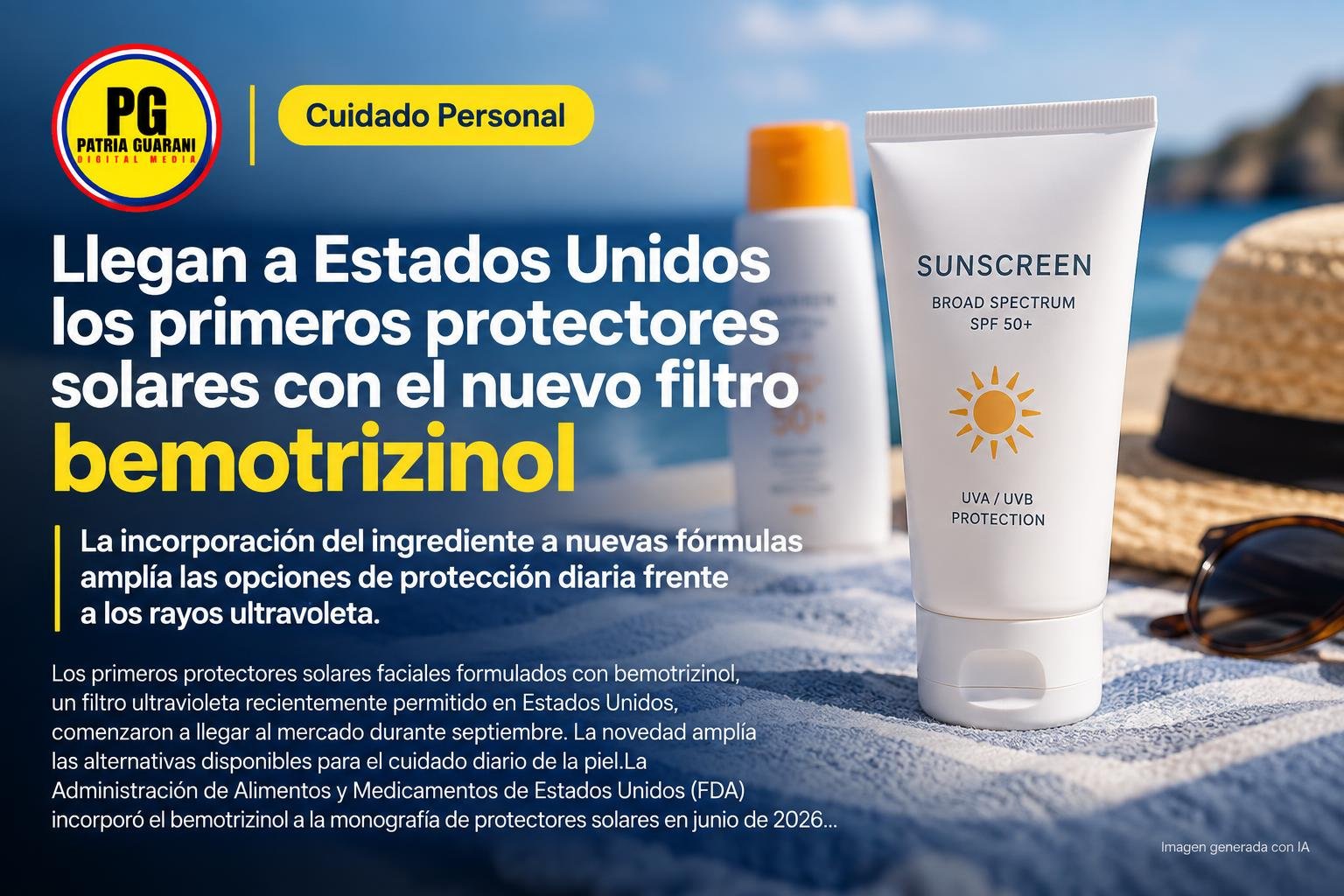 Llegan a Estados Unidos los primeros protectores solares con el nuevo filtro bemotrizinol