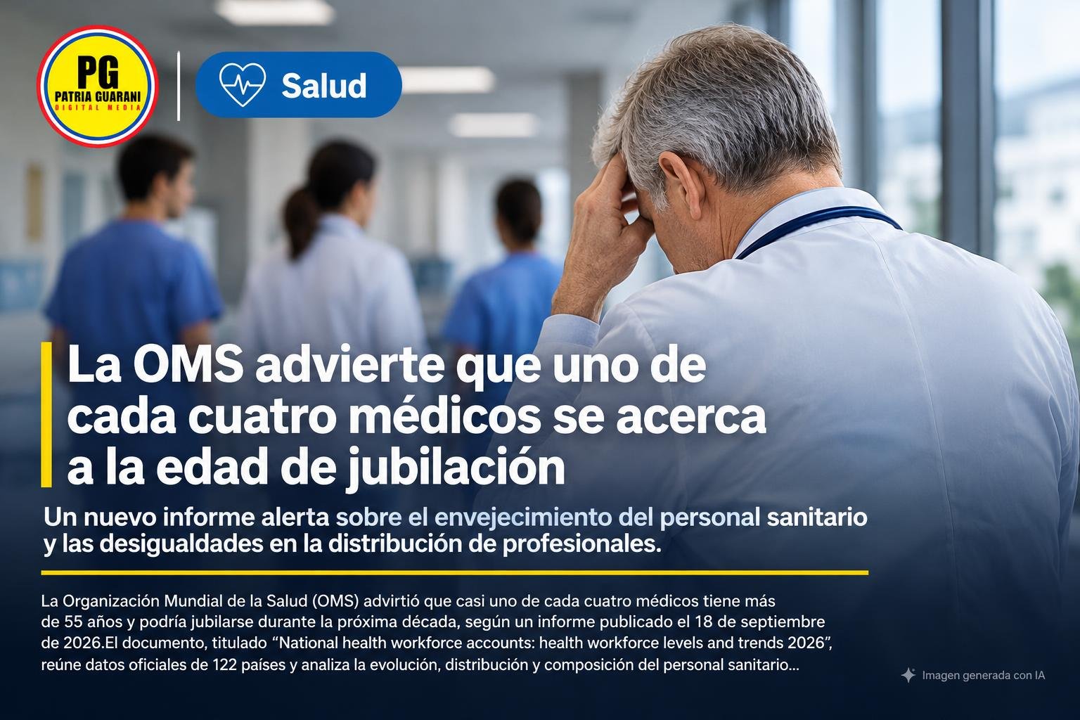 La OMS advierte que uno de cada cuatro médicos se acerca a la edad de jubilación
