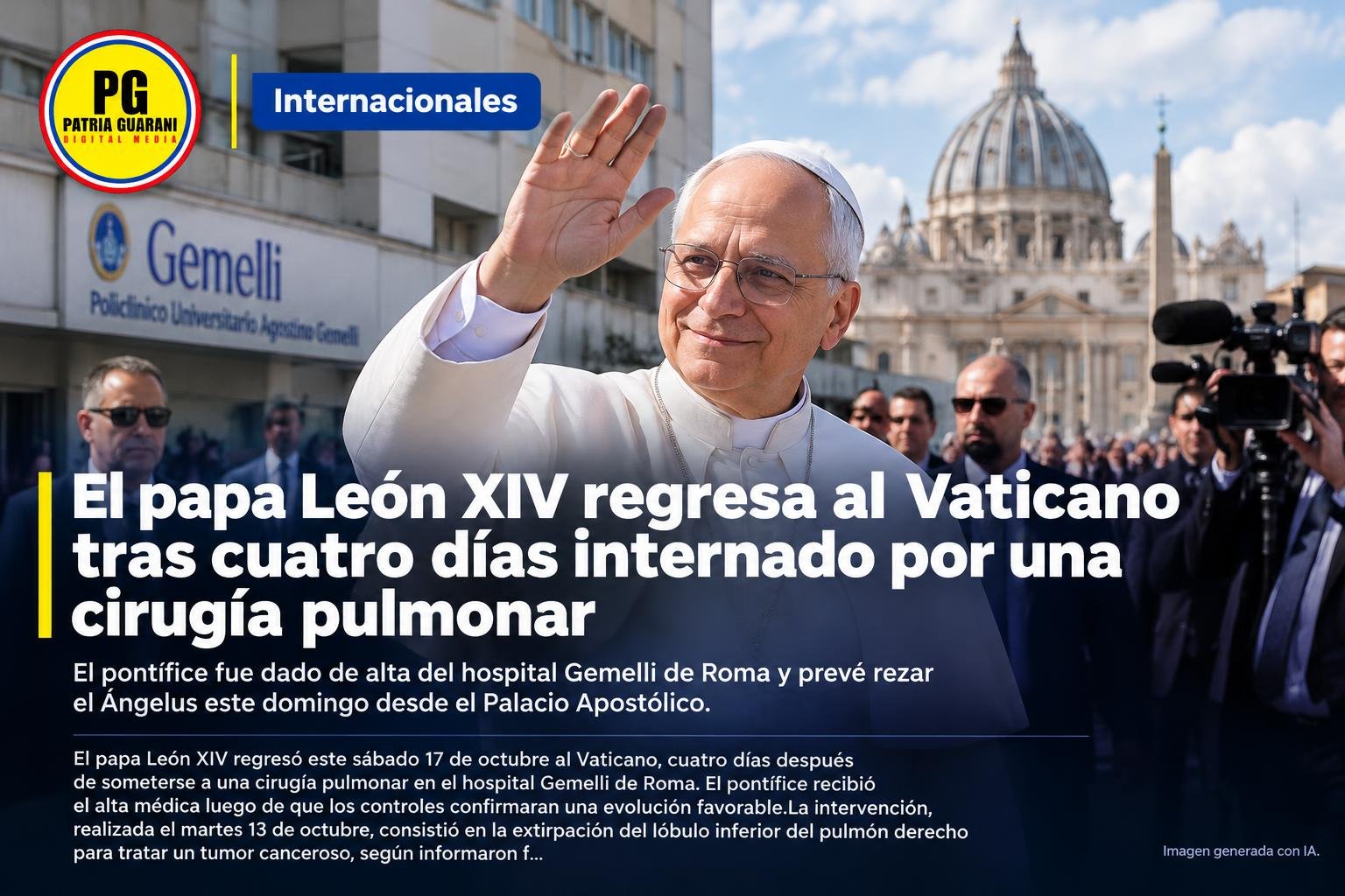 El papa León XIV regresa al Vaticano tras cuatro días internado por una cirugía pulmonar