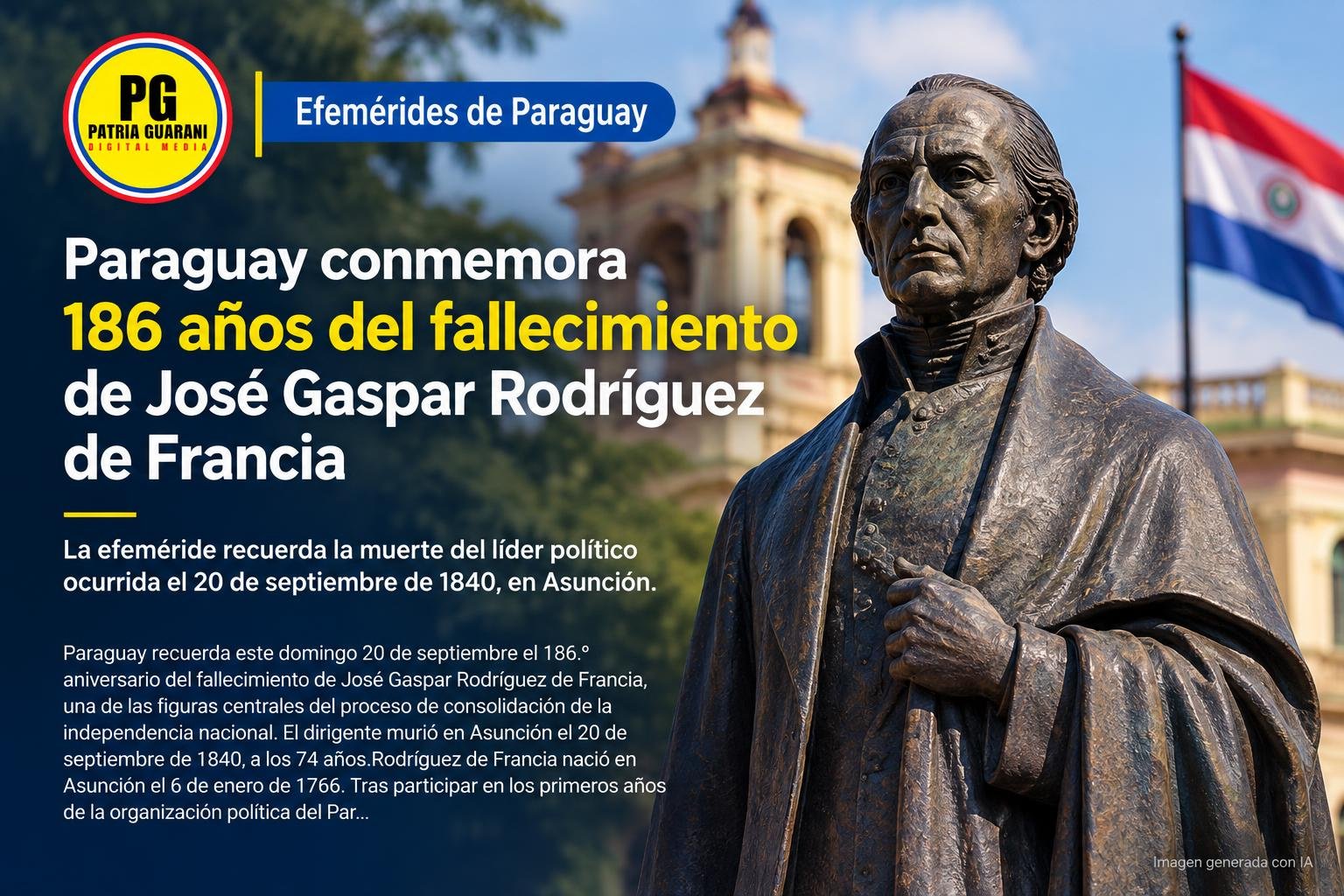 Paraguay conmemora 186 años del fallecimiento de José Gaspar Rodríguez de Francia